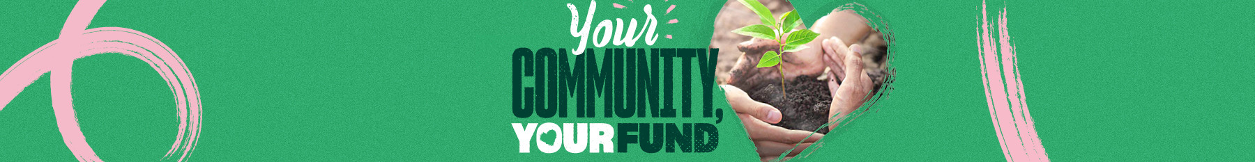 Your community, your fund inner website banner.