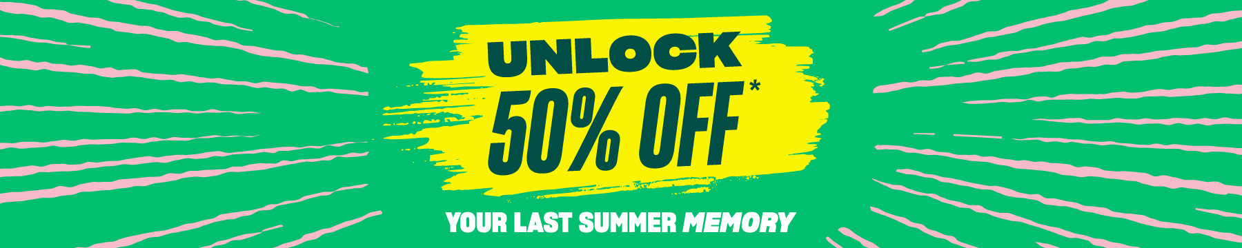 unlock 50 off your last summer memory