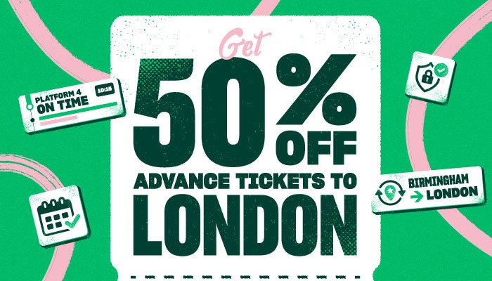Get 50% off Advance Tickets to London