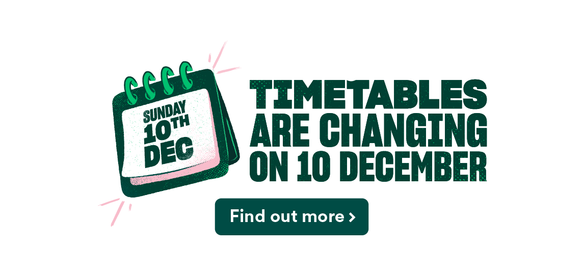 Timetables are changing on 10 December