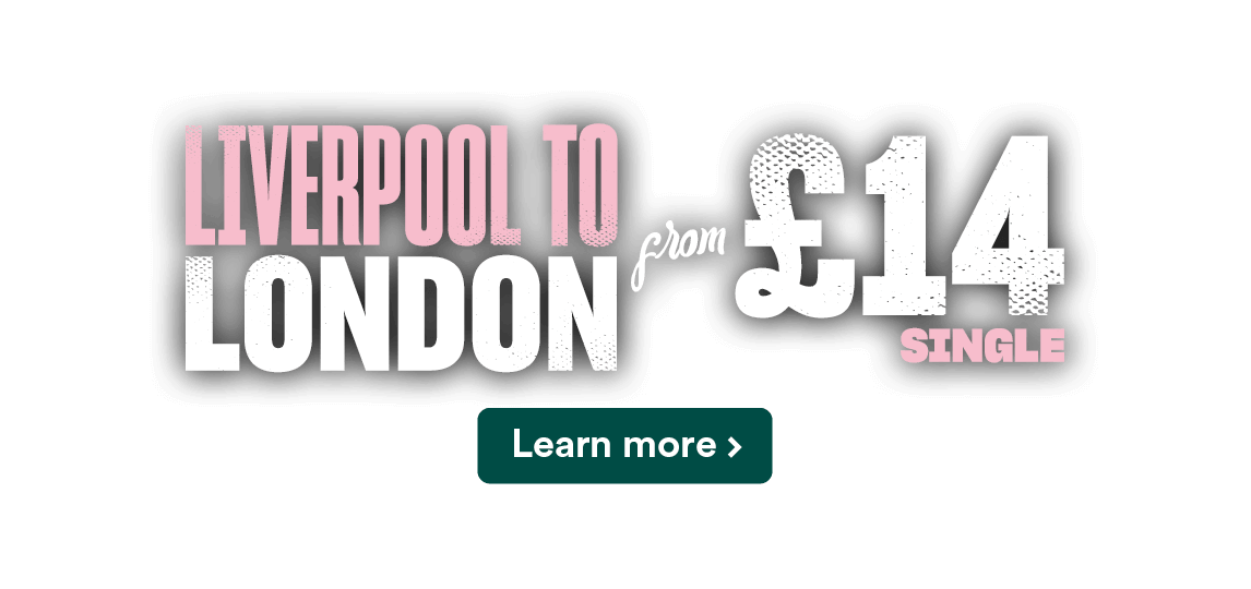 Liverpool to London from £14 single