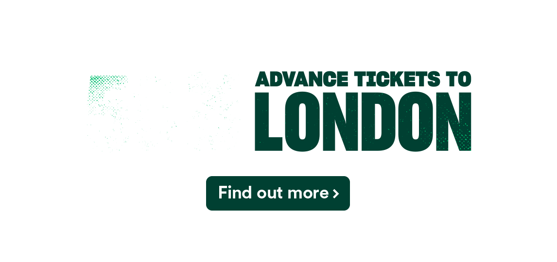 50% off advance tickets to London